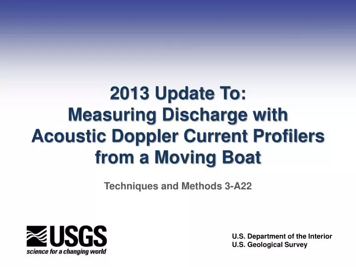 2013 update to measuring discharge with acoustic doppler current profilers from a moving boat