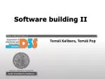 Software building II - slide 1