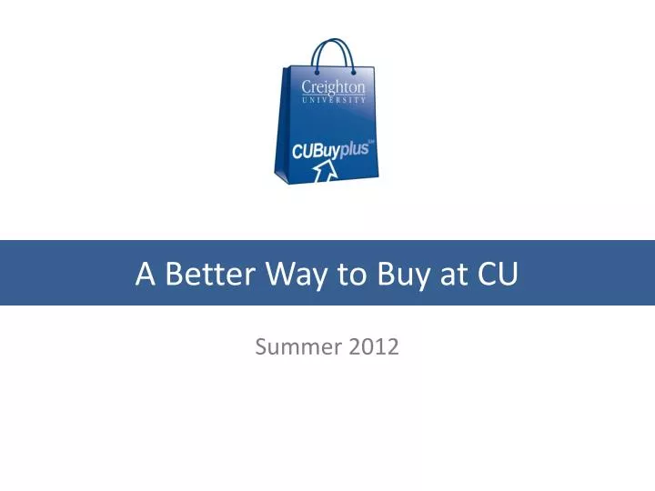a better way to buy at cu