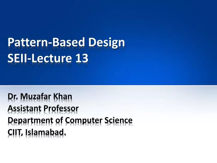 pattern based design seii lecture 13