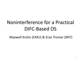 Noninterference for a Practical DIFC-Based OS