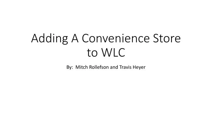 adding a convenience store to wlc