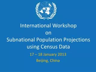 International Workshop on Subnational Population Projections using Census Data