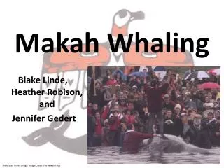 Makah Whaling