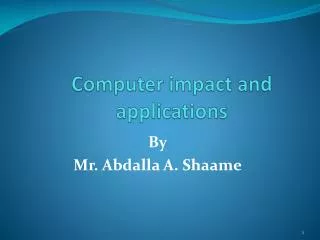 Computer impact and applications