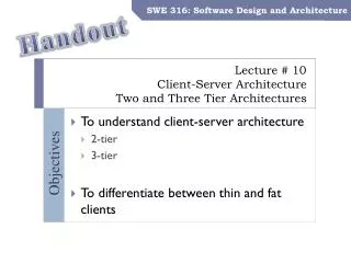 Lecture # 10 Client-Server Architecture Two and Three Tier Architectures