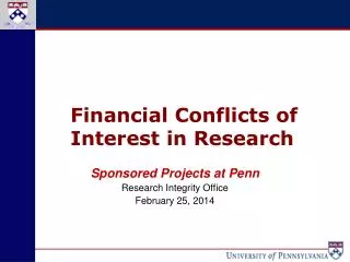 Sponsored Projects at Penn Research Integrity Office February 25, 2014