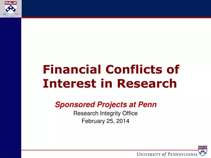 sponsored projects at penn research integrity office february 25 2014