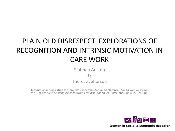 plain old disrespect explorations of recognition and intrinsic motivation in care work