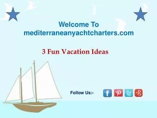 3 Fun Vacation Ideas