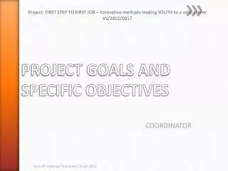 PROJECT GOALS AND SPECIFIC OBJECTIVES