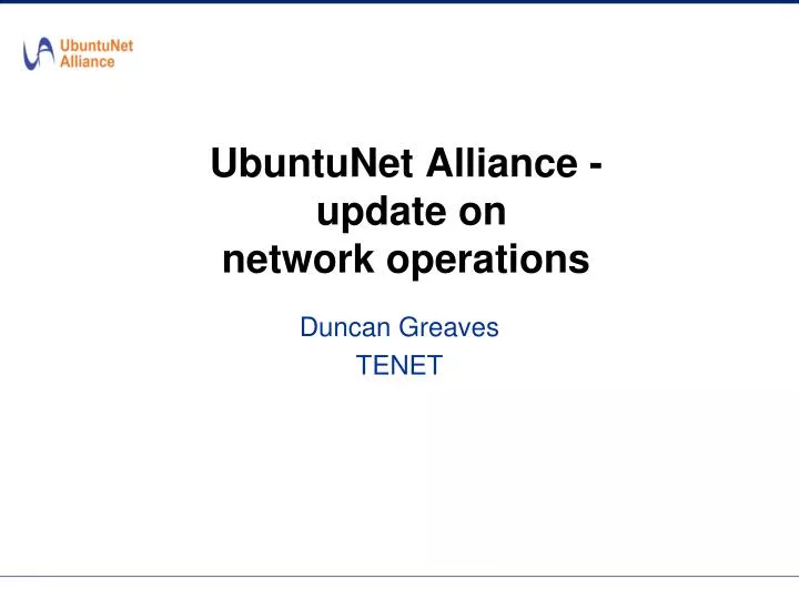 ubuntunet alliance update on network operations