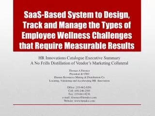 SaaS-Based System to Design, Track and Manage the Types of Employee Wellness Challenges that Require Measurable Results