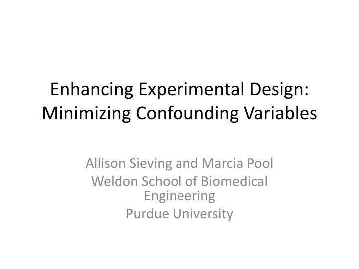 enhancing experimental design minimizing confounding variables