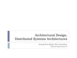 Architectural Design, Distributed Systems Architectures