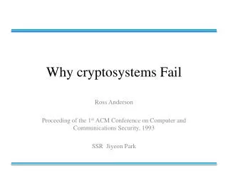 Why cryptosystems Fail
