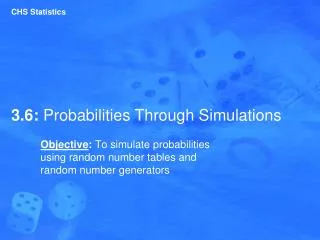 3.6: Probabilities Through Simulations