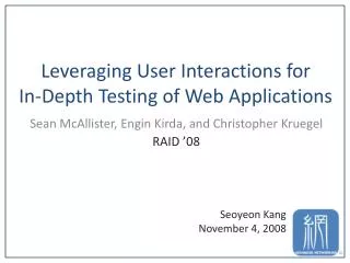 Leveraging User Interactions for In-Depth Testing of Web Applications