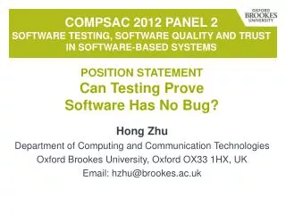 COMPSAc 2012 Panel 2 Software Testing, Software Quality and Trust in Software-Based Systems