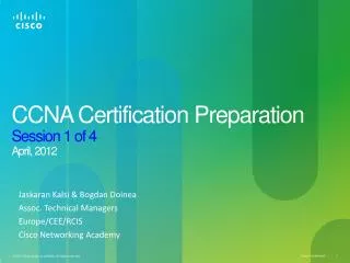 CCNA Certification Preparation Session 1 of 4 April, 2012
