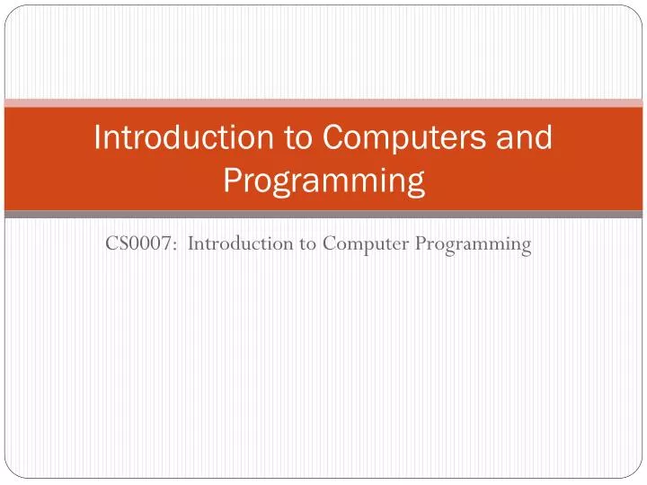 introduction to computers and programming