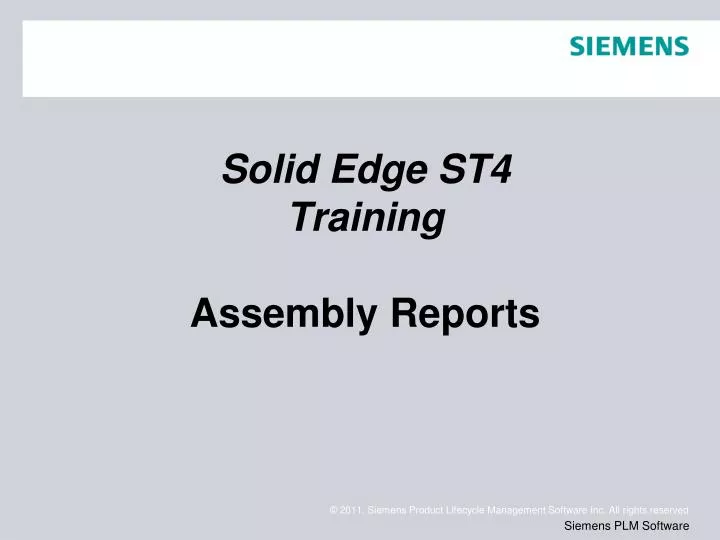 solid edge st4 training assembly reports