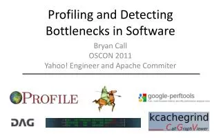 Profiling and Detecting Bottlenecks in Software
