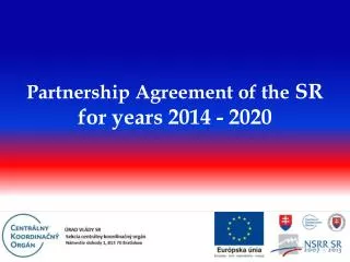 Partnership Agreement of the SR for years 2014 - 2020