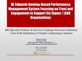 W . Edwards Deming-Based Performance Management System Focusing on Trust and Engagement to Support Six Sigma / LEAN