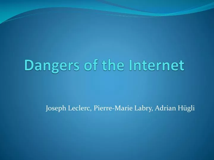 dangers of the internet