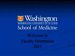 Welcome to Faculty Orientation 2013