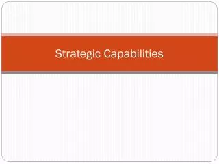 Strategic Capabilities