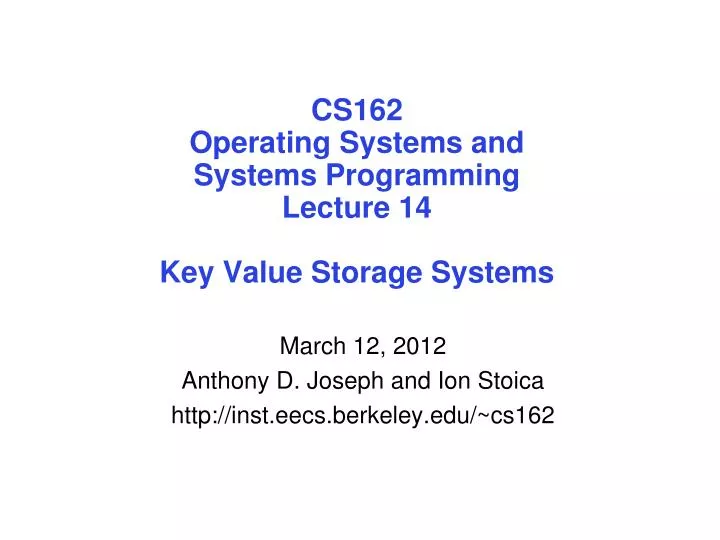 cs162 operating systems and systems programming lecture 14 key value storage systems