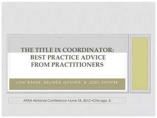 The Title IX Coordinator: Best Practice Advice from Practitioners