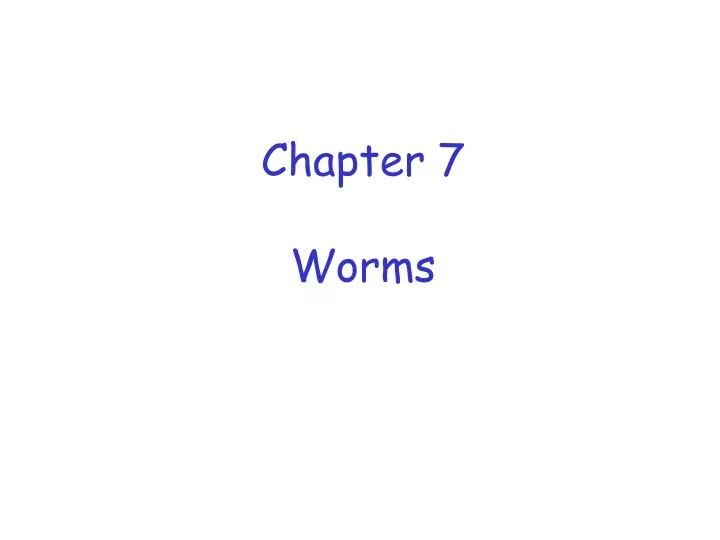 chapter 7 worms