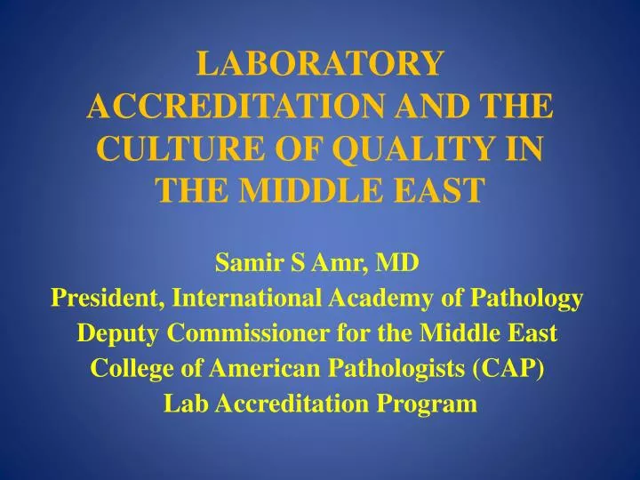 laboratory accreditation and the culture of quality in the middle east