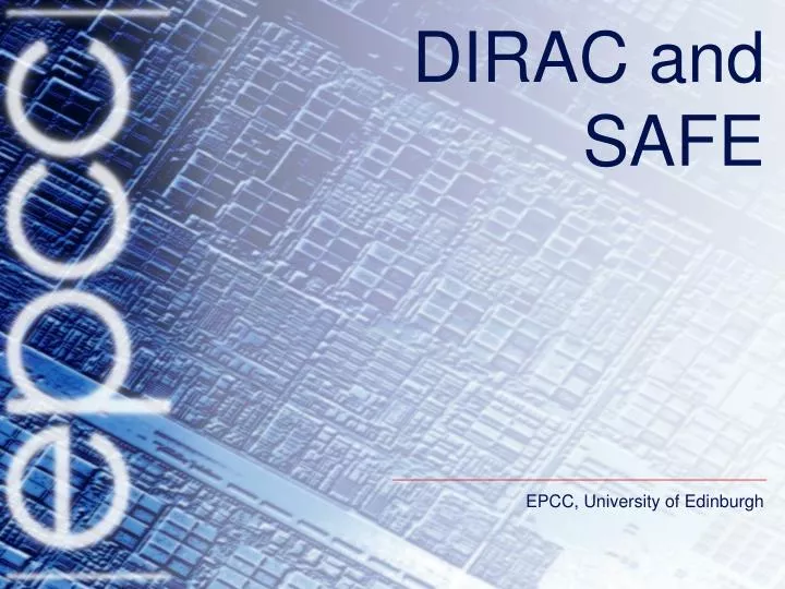 dirac and safe