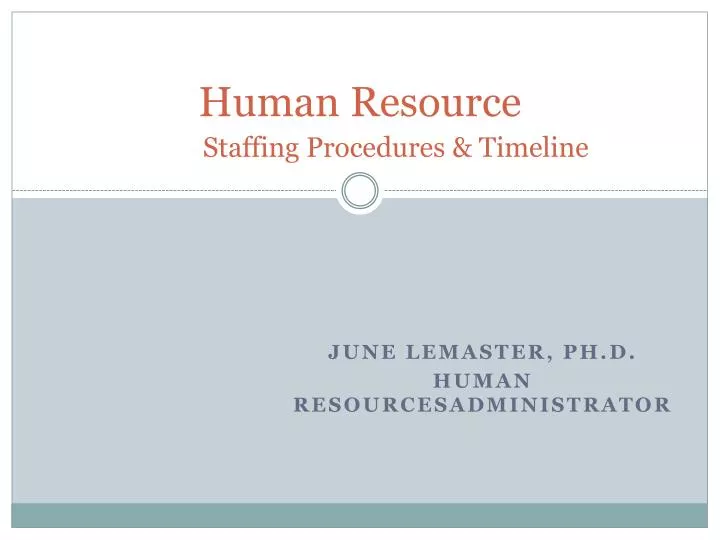 human resource staffing procedures timeline