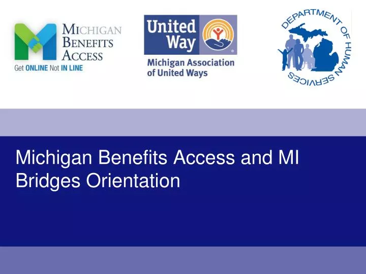michigan benefits access and mi bridges orientation