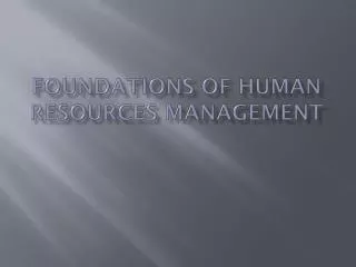 Foundations of Human Resources Management