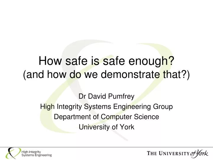 how safe is safe enough and how do we demonstrate that