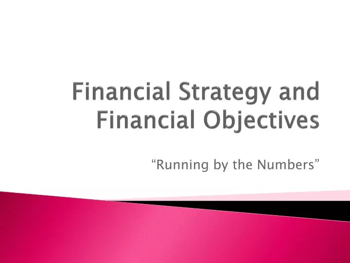 financial strategy and financial objectives