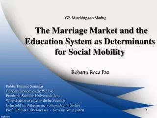 The Marriage Market and the Education System as Determinants for Social Mobility