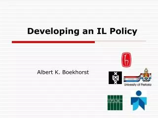 Developing an IL Policy