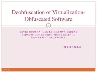 Deobfuscation of Virtualization-Obfuscated Software