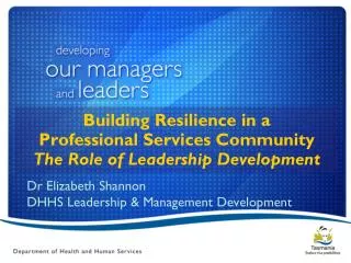 Building Resilience in a Professional Services Community The Role of Leadership Development