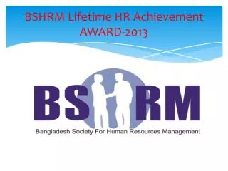 BSHRM Lifetime HR Achievement AWARD-2013