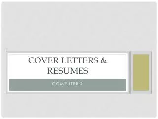 Cover Letters &amp; Resumes