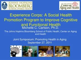 Experience Corps: A Social Health Promotion Program to Improve Cognitive and Functional Health