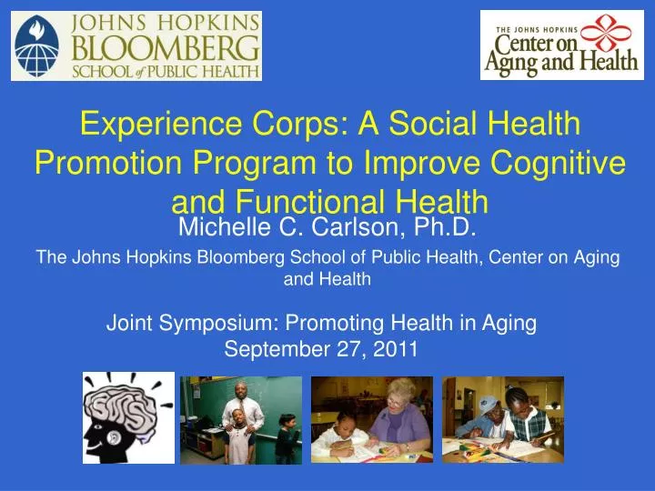 experience corps a social health promotion program to improve cognitive and functional health